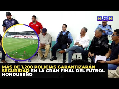Más de 1,200 policias garantizarán seguridad en la Gran Final del fútbol hondureño