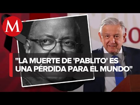 AMLO lamenta muerte de Pablo Milanés; es una pérdida para la trova, dice