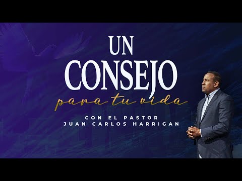 Un Consejo Para Tu Vida l 370 l Pastor Juan Carlos Harrigan