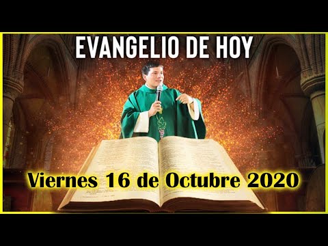 EVANGELIO DE HOY Viernes 16 de Octubre 2020 con el Padre Marcos Galvis