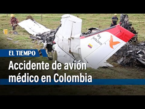 Accidente de avión médico en el noroeste de Colombia deja cuatro muertos | El Tiempo