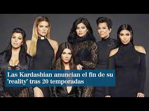 Las Kardashian anuncian el fin de su 'reality' tras 20 temporadas