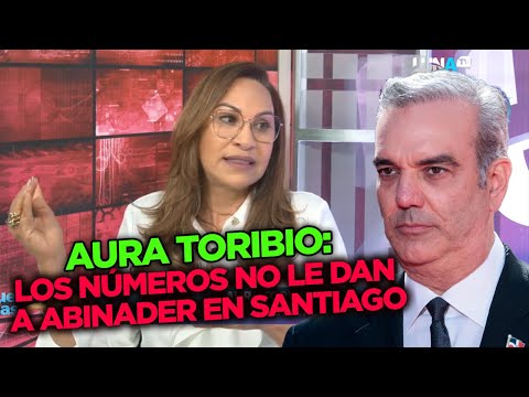 Aura Toribio asegura constantes visitas de Abinader a Santiago es porque números no le dan