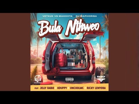 Vetkuk, Mahoota & Dj Maphorisa - Bula Nthweo (Radio Edit) (Official Audio) feat. Uncool MC, Xduppy…