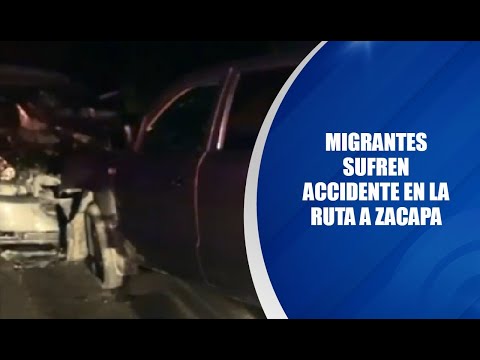 Migrantes sufren accidente en la Ruta a Zacapa