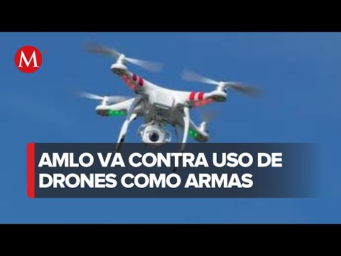 AMLO presenta iniciativa para castigar mal uso de drones