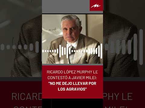 Ricardo López Murphy le contestó a Javier Milei: No me dejo llevar por los agravios