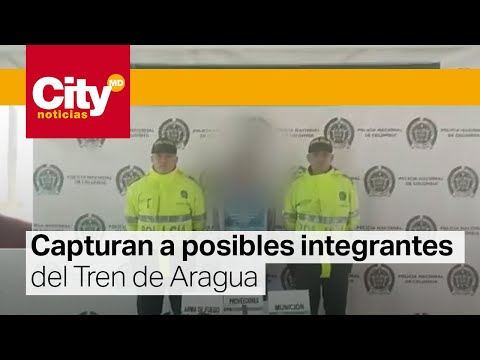 Policía logró la captura de dos presuntos miembros del Tren de Aragua | CityTv