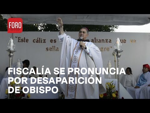 Fiscalía de Guerrero se pronuncia por desaparición de obispo emérito Salvador Rangel - Las Noticias