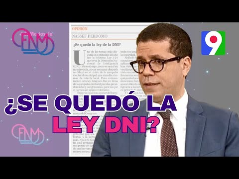 En La Diana: Denuncia del abogado Nassef Perdomo: ¿Se quedó la ley de la DNI? | ENM