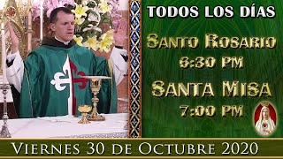 ROSARIO Y SANTA MISA DE HOY - Viernes 30 de Octubre 6:30PM POR TUS INTENCIONES