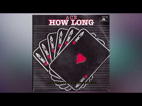 ACE   -   How long     1975   LYRICS