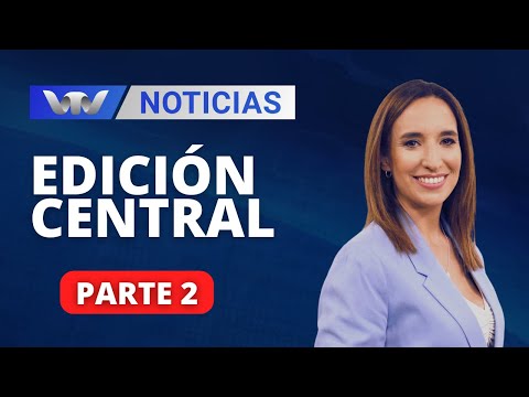 VTV Noticias | Edición Central 28/02: parte 2