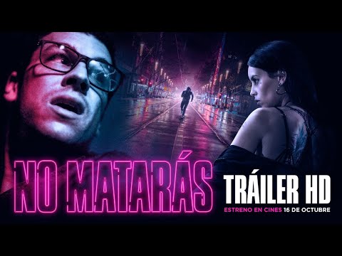 NO MATARÁS | Tráiler oficial