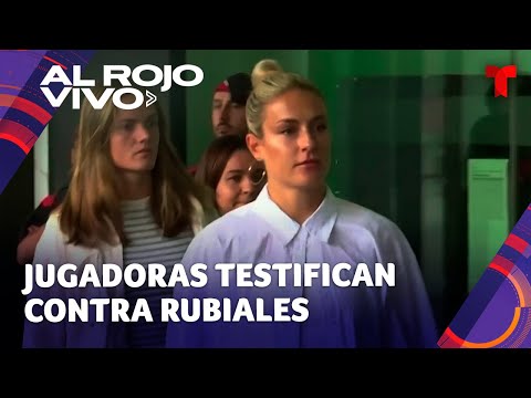 Futbolistas españolas testificaron en contra de Luis Rubiales y confiesan que fueron presionadas