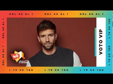 El Voto VIP de PABLO ALBORÁN es para... | Del 40 al 1 Coca-Cola en LOS40