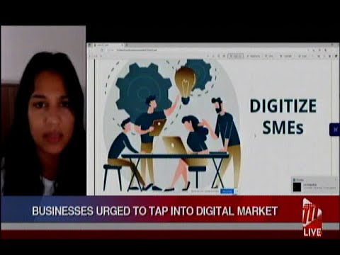 Businesses Urged To Tap Into Digital Market