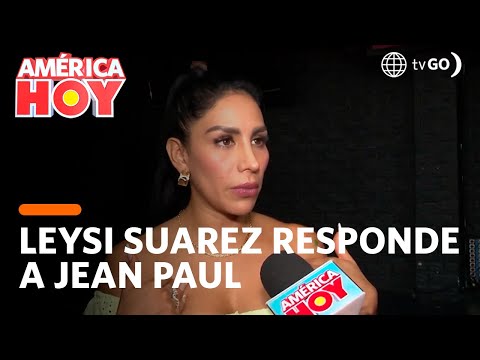 América Hoy: Leysi Suarez se pronuncia sobre Jean Paul Santa María (HOY)