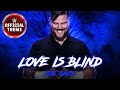 Joe Gacy  Love Is Blind (Entrance Theme)