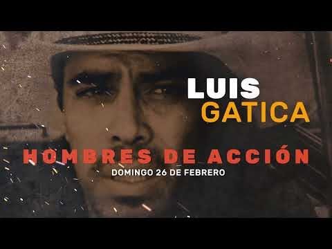 Luis Gatica- Hombres de acción Esta noche 26 de febrero - Cinelatino USA