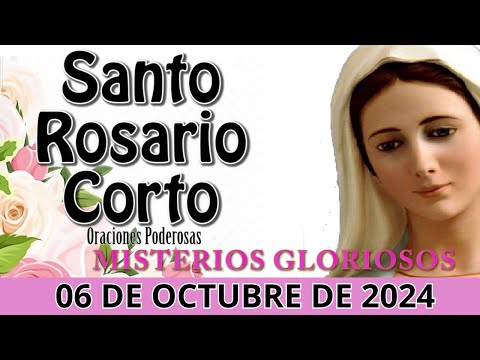 Santo Rosario Corto de hoy Domingo 06 de Octubre - Rosario a Santa Virgen María