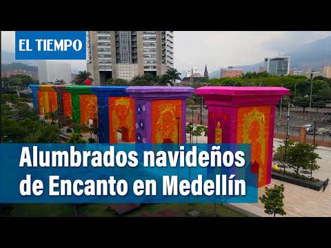 Se encienden los alumbrados navideños de Encanto en Medellín | El Tiempo