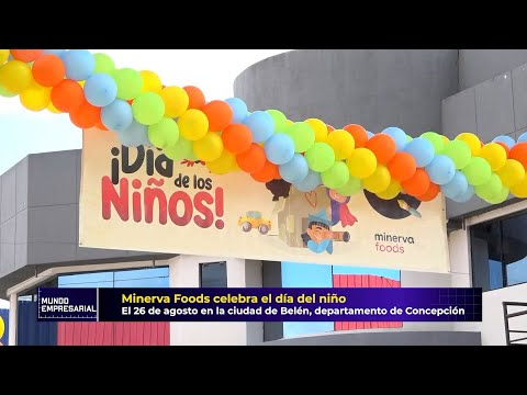 Minerva Foods celebra el Día del Niño