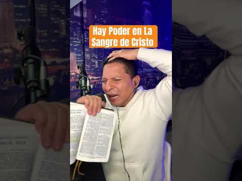 Hay Poder en La Sangre de Cristo