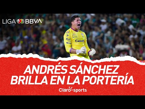 Andrés Sánchez brilla en la portería del San Luis | León 1-3 San Luis | Repechaje de Liguilla