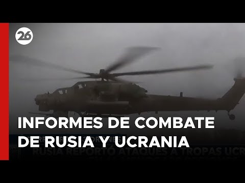 ¿Qué revelan los informes de combate actualizados de Rusia y Ucrania?