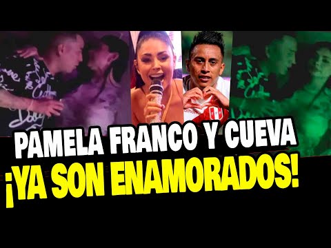 CHRISTIAN CUEVA Y PAMELA FRANCO CONFIRMAN SU RELACIÓN CON TREMENDO BESO ¡AMPAY!