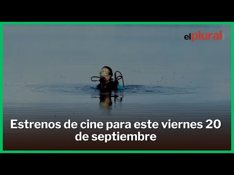 Estrenos de cine para este viernes 20 de septiembre