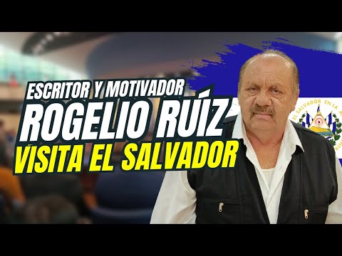 «Rogelio Ruíz visita El Salvador»  (#QuieroSV)