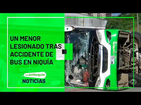 Un menor lesionado tras accidente de bus en Niquía - Teleantioquia Noticias