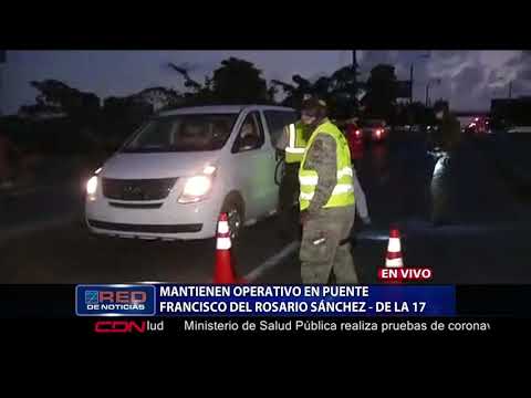 Mantienen operativo en puente Francisco Del Rosario Sánchez