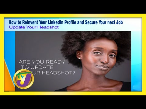 How to Reinvent your LinkedIn Profile & Secure Your next Job - November 12 2020