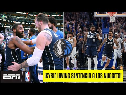 LOCURA TOTAL Kyrie Irving con la CANASTA de FANTASÍA. Dallas MAVERICKS vs Denver NUGGETS | NBA