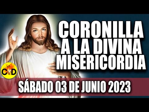 CORONILLA A LA DIVINA MISERICORDIA DE HOY SÁBADO 3 DE JUNIO DE 2023 Rosario dela Misericordia