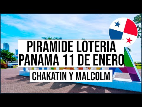 Pirámide Lotería de Panamá Miércoles 11 de Enero 2023 - Pirámide de Chakatin y de Malcolm Ramos