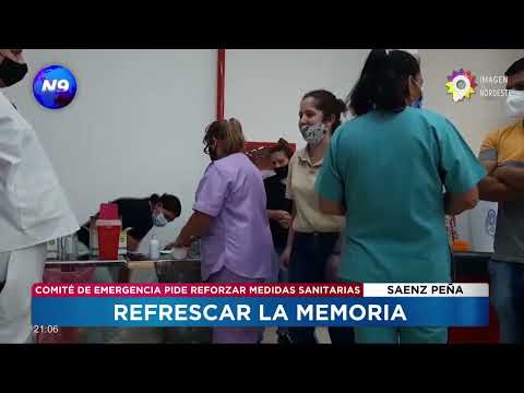 SAENZ PEÑA: Comité de emergencia pide reforzar medidas sanitarias - NOTICIERO 9