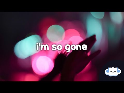 Tate McRae - i'm so gone (Clean - Lyrics)