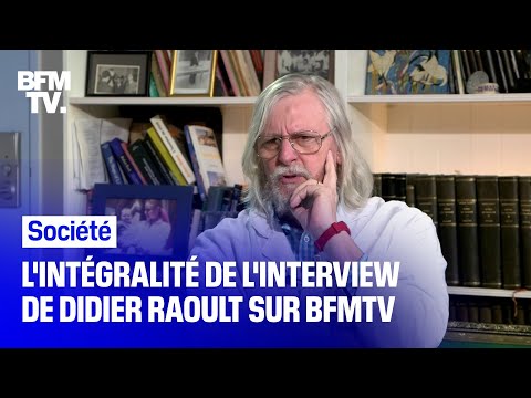 L'intégralité de l'interview de Didier Raoult sur BFMTV