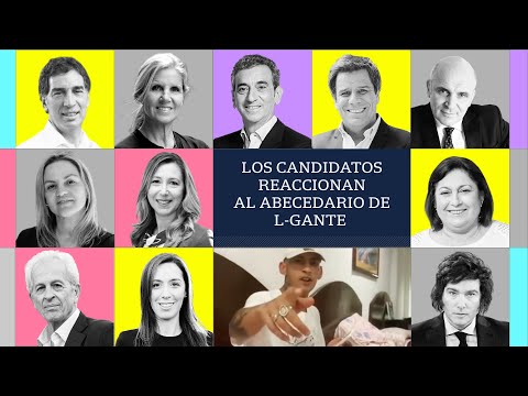 Elecciones 2021: LOS CANDIDATOS REACCIONAN AL ABECEDARIO DE L-GANTE ?