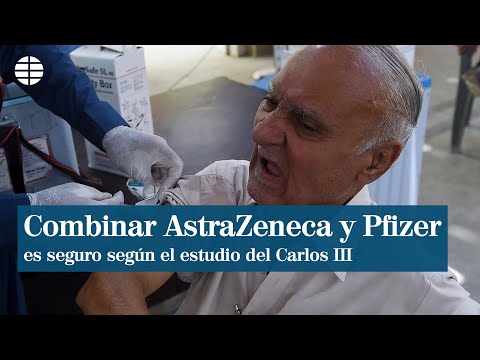 Combinar AstraZeneca y Pfizer es seguro y eficaz según el estudio del Instituto Carlos III