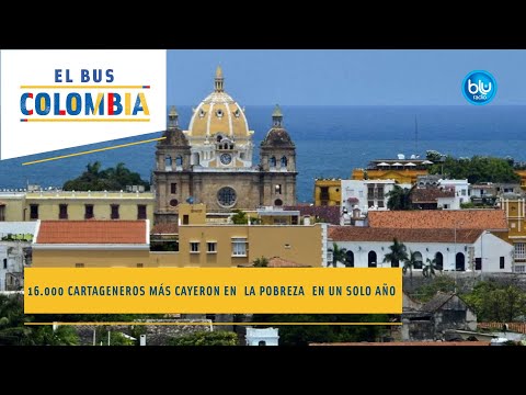 #BusColombia 16.000 cartageneros más cayeron en  la pobreza en un solo año