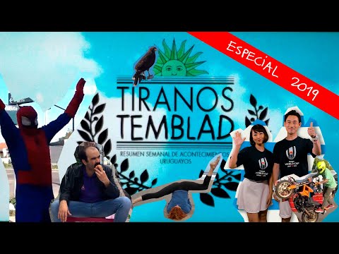 TIRANOS TEMBLAD | ESPECIAL 2019