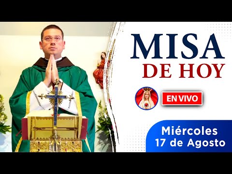 MISA de HOY EN VIVO | miércoles 17 de agosto 2022 | Heraldos del Evangelio El Salvador