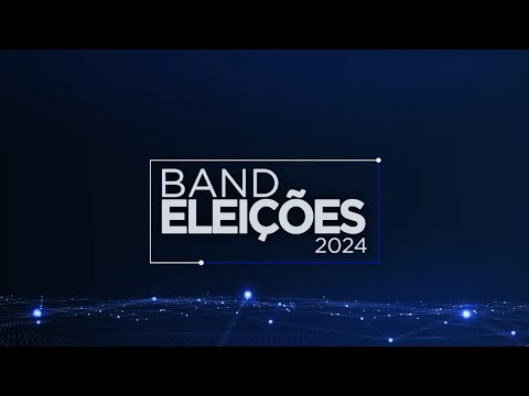 [AO VIVO] APURAÇÃO ELEIÇÕES 2024 I BAND ELEIÇÕES