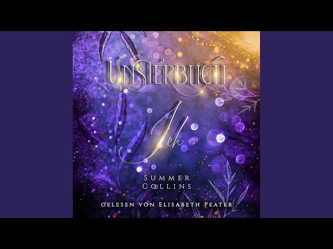 Kapitel 37 - Unsterblich Ich