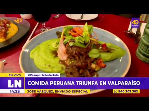 Comida peruana TRIUNFA EN CHILE, Valaparaíso